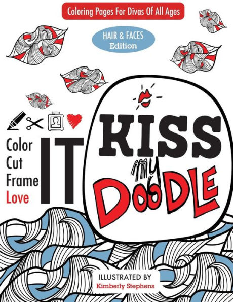 Kiss My Doodle: Hair And Faces Edition