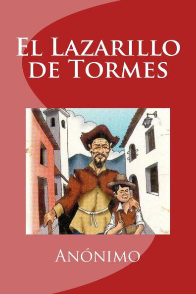 El Lazarillo De Tormes (Spanish Edition) - 9781533366245