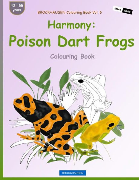 Brockhausen Colouring Book Vol. 6 - Harmony: Poison Dart Frogs: Colouring Book