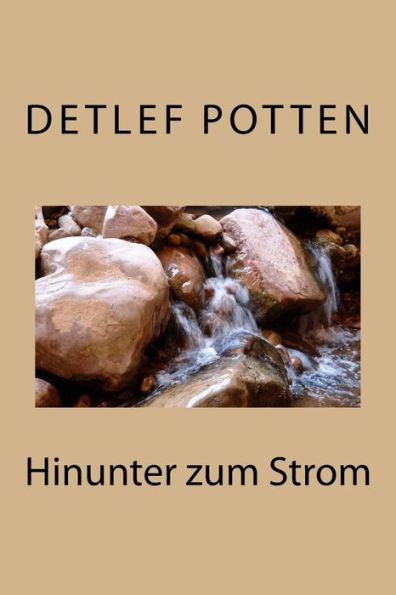 Hinunter Zum Strom (German Edition)