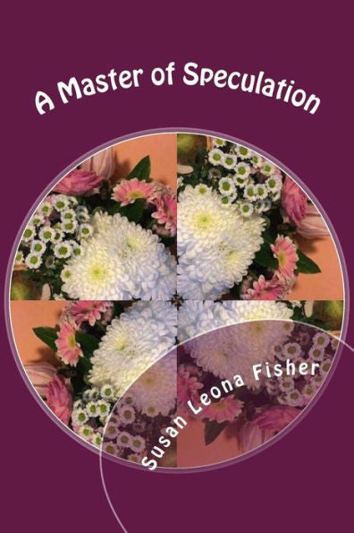 A Master Of Speculation: Regency Romance (Regency Master Series)