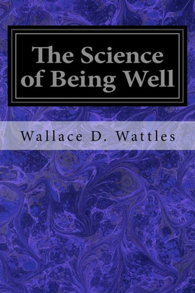 The Science Of Being Well - 9781533376442