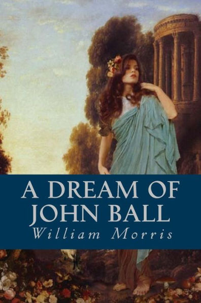 A Dream Of John Ball - 9781533379269