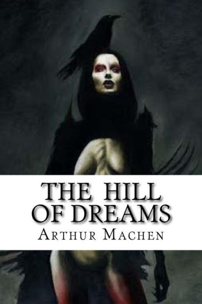 The Hill Of Dreams - 9781533391711