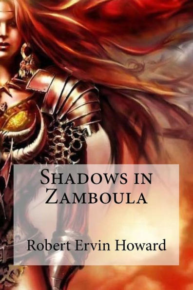 Shadows In Zamboula - 9781533405739
