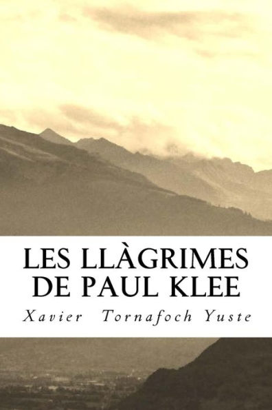 Les Ll?grimes De Paul Klee (Catalan Edition)