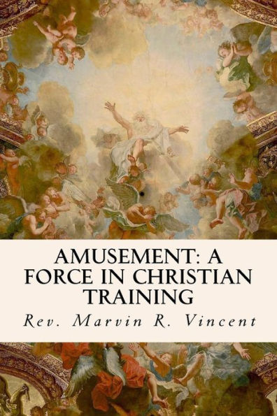 Amusement: A Force In Christian Training