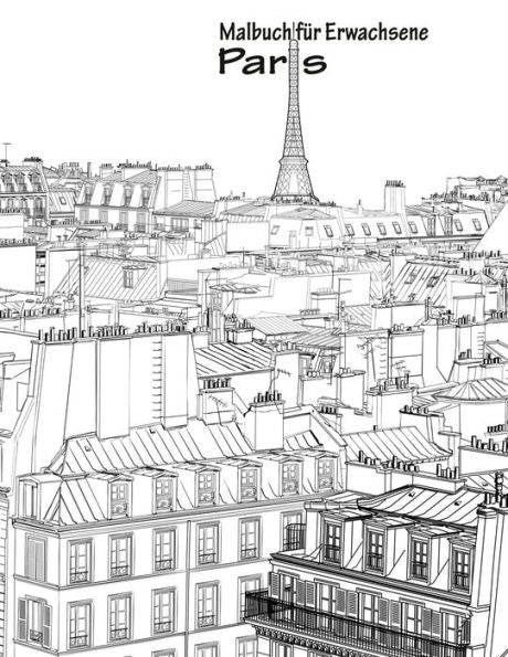 Malbuch Für Erwachsene - Paris 1 (German Edition)