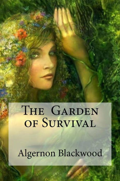 The Garden Of Survival - 9781533420169