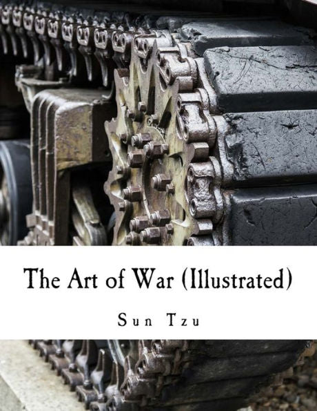 The Art Of War (Illustrated) - 9781533428059