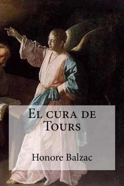 El Cura De Tours (Spanish Edition) - 9781533444196