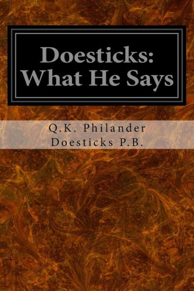 Doesticks: What He Says - 9781533445766