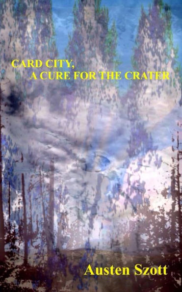 Card City, A Cure For The Crater