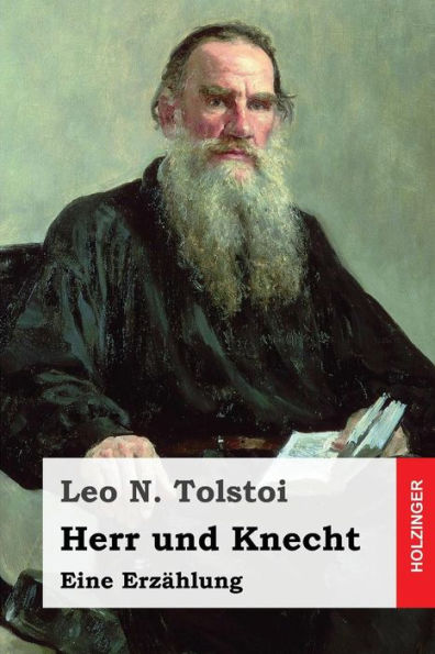 Herr Und Knecht: Eine Erzahlung (German Edition)