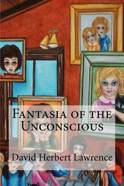 Fantasia Of The Unconscious - 9781533467676