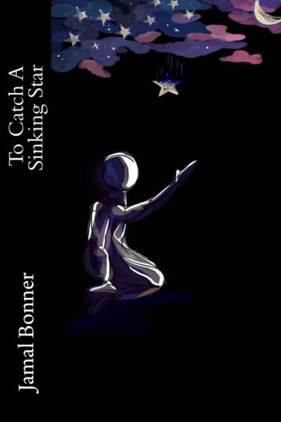To Catch A Sinking Star