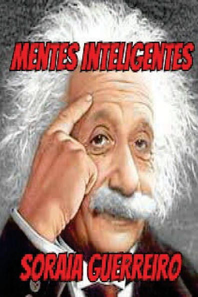 Mentes Inteligentes: Aumente Sua Capacidade Intelectual Em At? 90% (Portuguese Edition) - 9781533469182