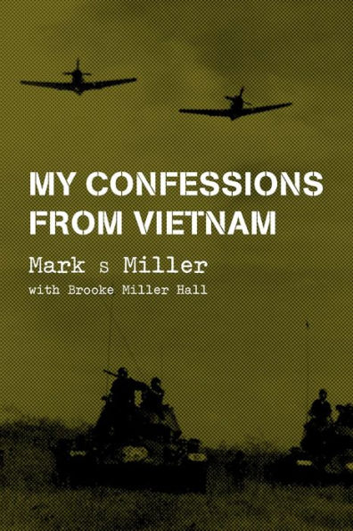 My Confessions From Vietnam