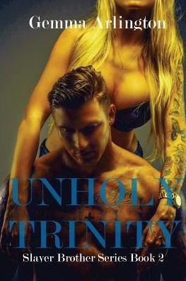 Unholy Trinity (Slayer Brothers Series)