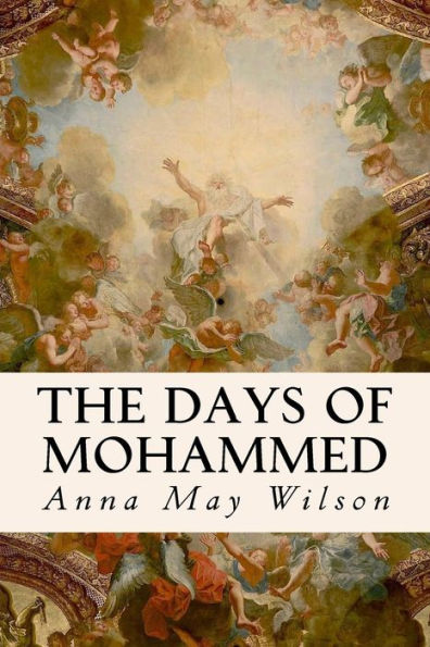 The Days Of Mohammed - 9781533494382