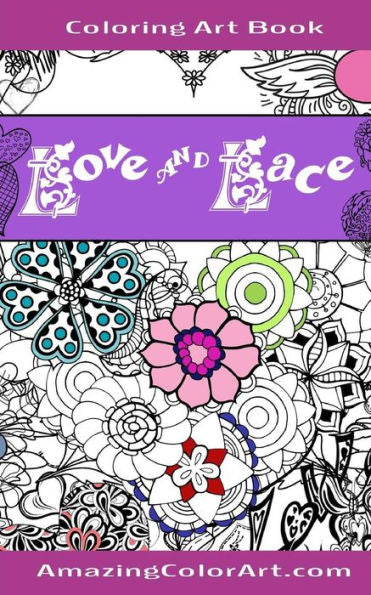 Love And Lace Coloring Art Book - Pocket Size: By Amazing Color Art