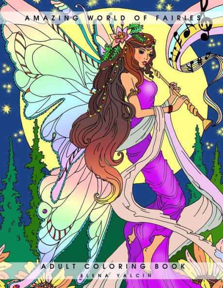Amazing World Of Fairies: Adult Coloring Book