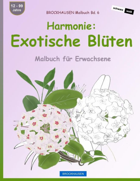 Brockhausen Malbuch Bd. 6 - Harmonie: Exotische Blüten: Malbuch Für Erwachsene (German Edition)