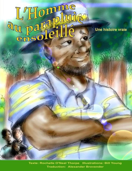 L'Homme Au Parapluie Ensoleille: The Man With The Sunny Umbrella (French Edition)