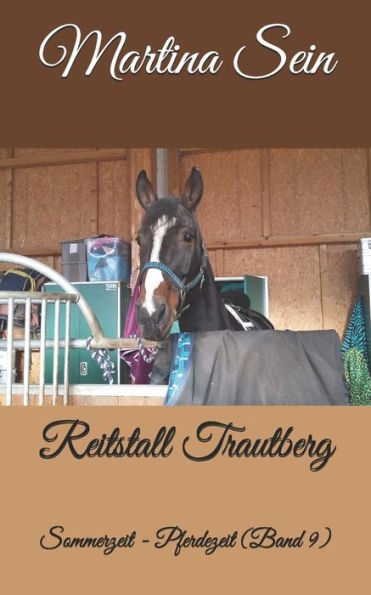 Reitstall Trautberg: Sommerzeit - Pferdezeit (German Edition)