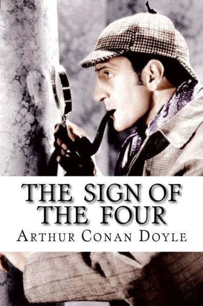 The Sign Of The Four - 9781533509109