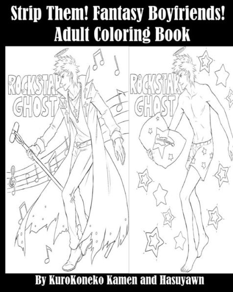 Adult Coloring Book: Strip Them! Fantasy Boyfriends!