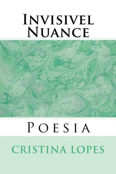Invisivel Nuance: Poesia (Portuguese Edition)