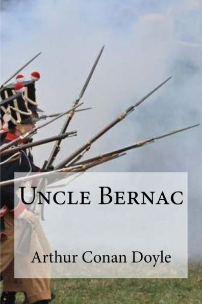 Uncle Bernac - 9781533531674
