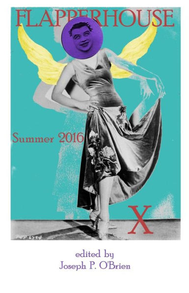 Flapperhouse X - Summer 2016