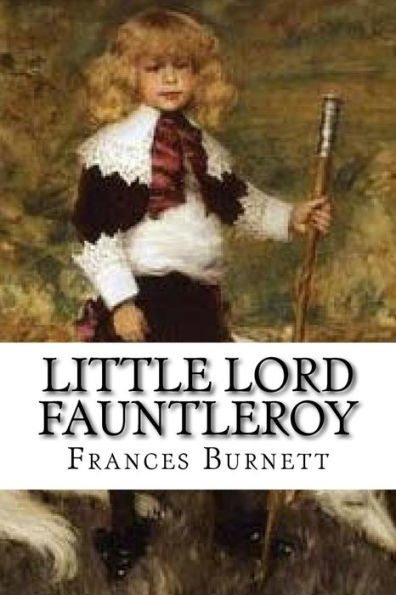 Little Lord Fauntleroy - 9781533541673