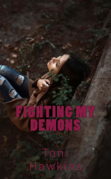 Fighting My Demons