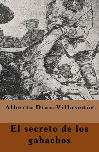 El Secreto De Los Gabachos (Spanish Edition)