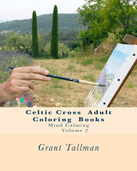 Celtic Cross Adult Coloring Book: Adult Coloring Book (Volume) - 9781533552914