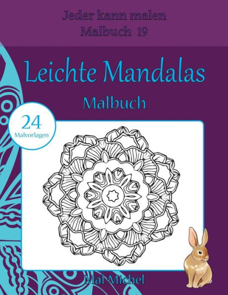 Leichte Mandalas Malbuch: 24 Malvorlagen (Jeder Kann Malen Malbuch) (German Edition)