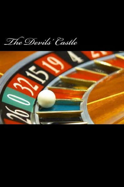 The Devils' Castle: Roulette "A Love Story"