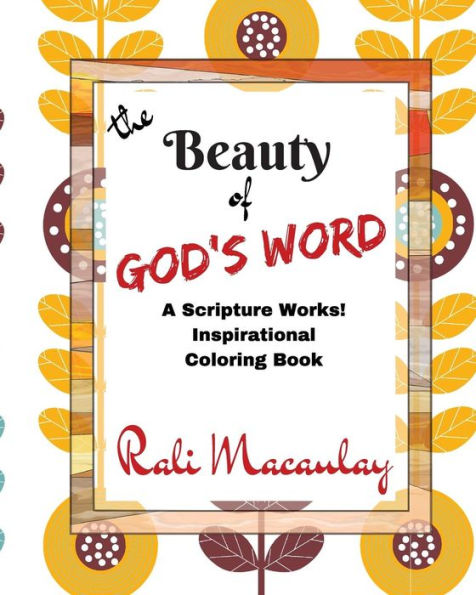 Beauty Of God's Word Adult Coloring Book: A Scripture Works! Inspirational Coloring Book