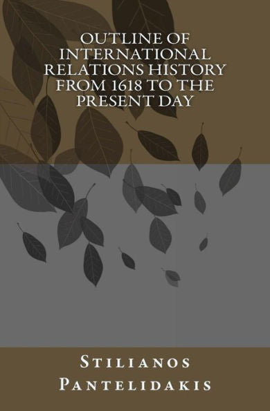 Outline Of International Relations History From 1618 To The Present Day