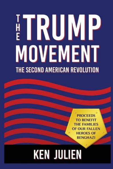 The Trump Movement: The Second American Revolution