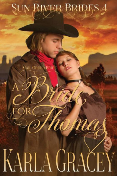 Mail Order Bride - A Bride For Thomas: Sweet Clean Inspirational Frontier Historical Western Mail Order Bride Mystery Romance (Sun River Brides)