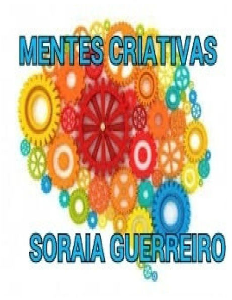 Mentes Criativas: Expanda Sua Inteligência E Aumente Seu Potencial De Sucesso (Portuguese Edition)