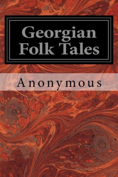 Georgian Folk Tales - 9781533637185