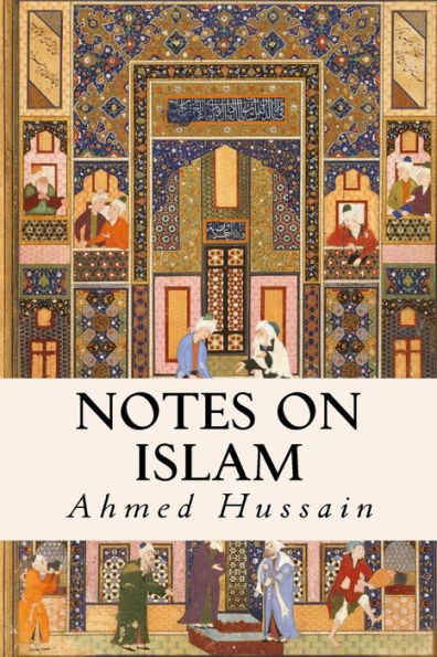 Notes On Islam - 9781533648037