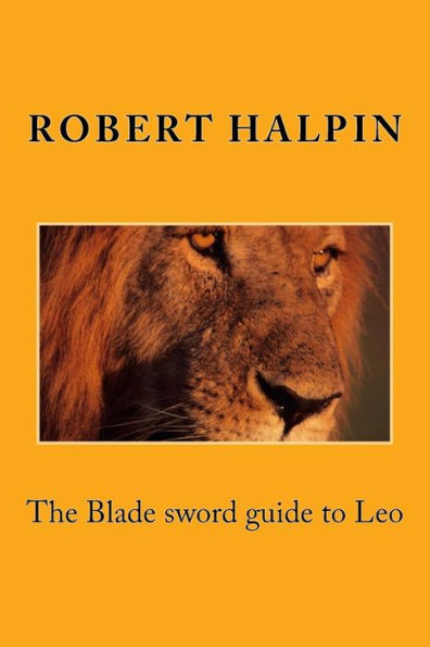The Blade Sword Guide To Leo