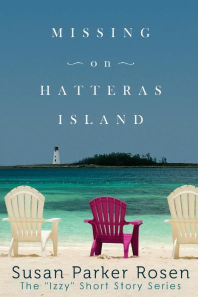 Missing On Hatteras Island (Izzy Short Story Series)
