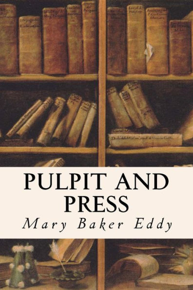 Pulpit And Press - 9781533665713